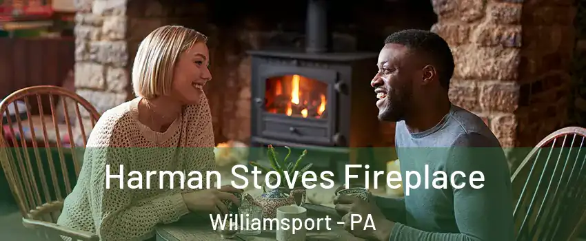  Harman Stoves Fireplace Williamsport - PA