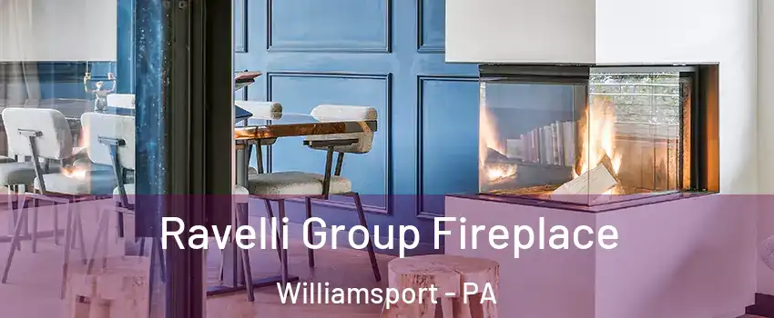  Ravelli Group Fireplace Williamsport - PA